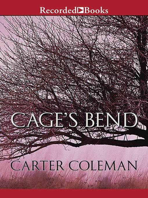 Title details for Cage's Bend by Carter Coleman - Available